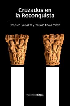 cruzados en la reconquista-francisco garcia fitz-9788415963226