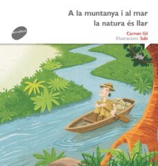 a la muntanya i al mar la natura es llar-carmen gil-9788415975526