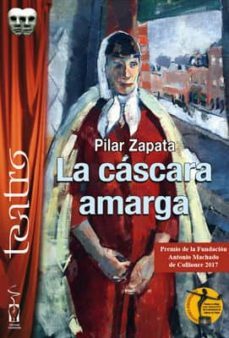 la cascara amarga-pilar zapata-9788416107926