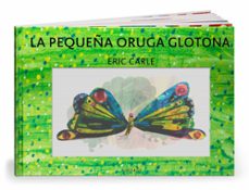 la pequeña oruga glotona (ed. especial)-eric carle-9788416126026