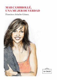 mar cambrolle, una mujer de verdad-francisco artacho gomez-9788416164226