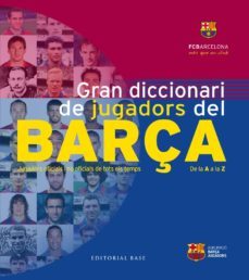 gran diccionari de jugadors del barça-9788416166626
