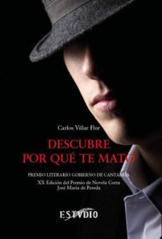 descubre por que te mato-carlos villar flor-9788416455126