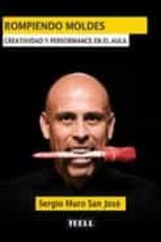 rompiendo moldes-sergio muro san jose-9788416511426