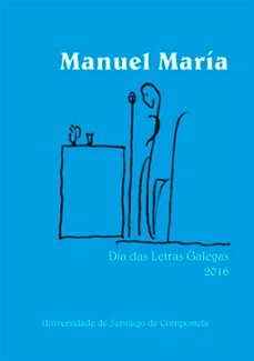manuel maria. dia das letras galegas 2016-9788416533626