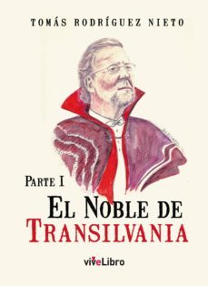 el noble de transilvania-tomas rodriguez nieto-9788416563326