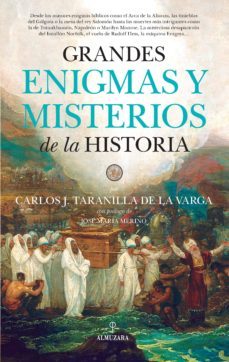 grandes enigmas y misterios de la historia-carlos j. taranilla de la varga-9788416776726