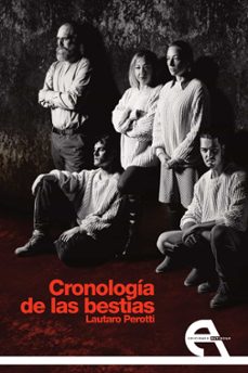 cronologia de las bestias-lautaro perotti-9788416923526