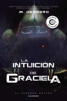 (i.b.d.) la intuicion de graciela: el segundo origen-m. herrero-9788417120726