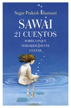 sawai 21 cuentos sobre lo que de verdad cuenta-9788417371326