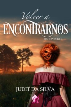 volver a encontrarnos (ebook)-judit da silva-9788417474126
