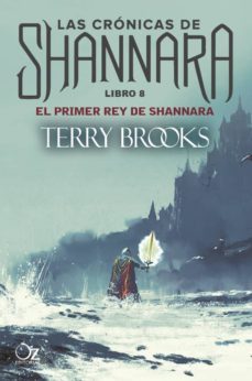 el primer rey de shannara: cronicas de shannara - libro 8-terry brooks-9788417525026