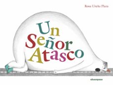 un señor atasco-rosa ureña plaza-9788417555726