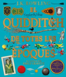 el quidditch de totes les epoques (il·lustrat)-j.k. rowling-9788417879426