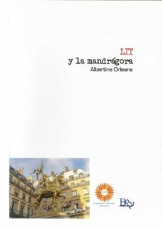 lit y la mandrágora-albertine orleans-9788417890926