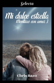 mi dulce estrella (mentiras con amor 3) (ebook)-9788417931926