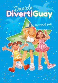 ¡un viaje top! (daniela divertiguay 6) (ebook)-9788418057526