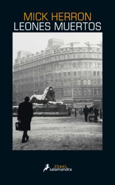 leones muertos (serie jackson lamb 2) (ebook)-mick herron-9788418107726