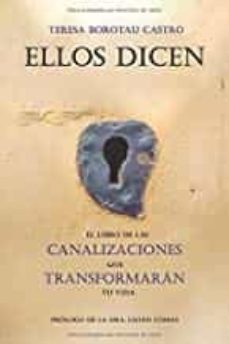 (i.b.d.) ellos dicen: el libro de las canalizaciones que transformara-9788418129926