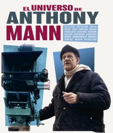 el universo de anthony mann-alejandro melero salvador-fernando rodriguez lafuente-9788418181726