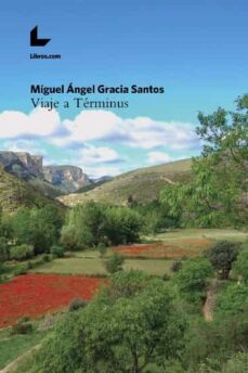 viaje a términus-miguel angel gracia santos-9788418261626