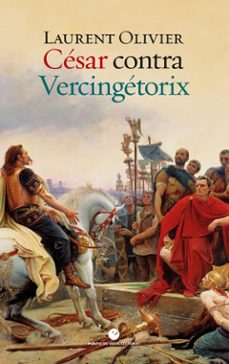 cesar contra vercingetorix-laurent olivier-9788418322426