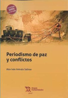 periodismo de paz y conflictos-alex ivan arevalo salinas-9788418329326