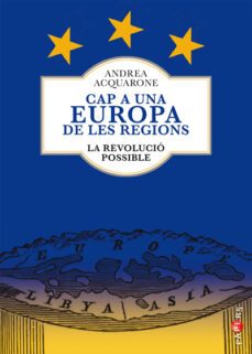 cap a una europa de les regions-andrea acquarone-9788418441226