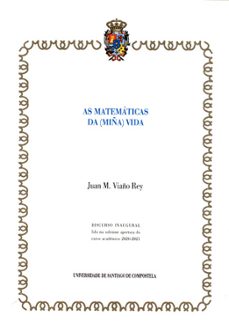 as matematicas da (miña) vida-juan manuel viaño rey-9788418445026