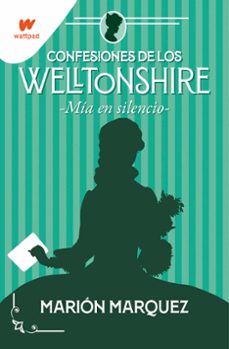mia en el silencio (confesiones de los welltonshire 2)-9788418483226