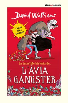 la increble historia de... l avia gangster-9788418594526