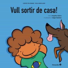 vull sortir de casa!-angelica lucas satiro-9788418615726
