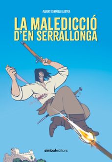 la malediccio d en serrallonga-albert campillo lastra-9788418696626