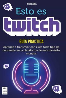 esto es twitch: guia practica-9788418703126