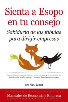 sienta a esopo en tu consejo-jose maria cancer-9788418709326