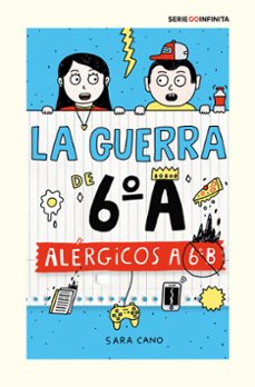 alergicos a 6º b (edicion escolar) (serie la guerra de 6ºa 1)-sara cano fernandez-9788418915826