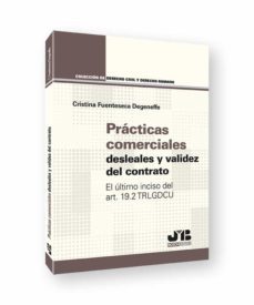 practicas comerciales desleales y validez del contratos.el ultimo inciso del art. 19.2 trlgdcu-9788419045126