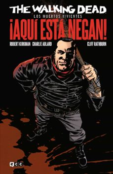 the walking dead (los muertos vivientes): ¡aqui esta negan!-9788419163226