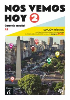nos vemos hoy 2 - a2. libro del alumno (edicion hibrida)-9788419236326