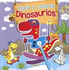 colorea dinosaurios 1 (copia y colorea)-9788419258526
