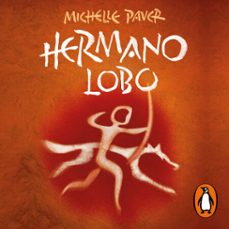 hermano lobo (crónicas de la prehistoria 1) (audiolibro)-michelle paver-9788419275226