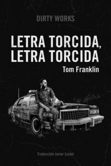 letra torcida, letra torcida (ebook)-tom franklin-9788419288226