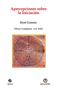 apercepciones sobre la iniciacion-rene guenon-9788419382726