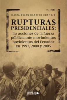 rupturas presidenciales (ebook)-maría belén garrido cornejo-9788419390226