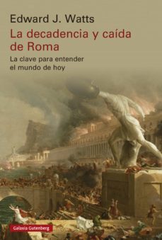 la decadencia y caida de roma (ebook)-edward j. watts-9788419392626