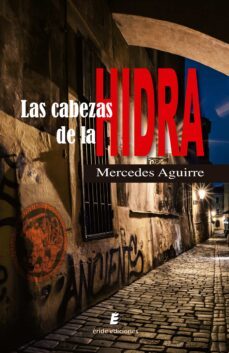 las cabezas de la hidra (ebook)-mercedes aguirre castro-9788419485526