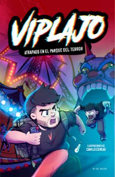 viplajo 1 - atrapado en el parque del terror (ebook)-9788419910240