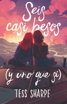 seis casi besos (y uno que si)-tess sharpe-9788419621726