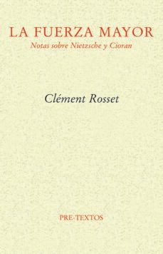la fuerza mayor-clement rosset-9788419633026