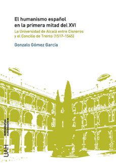 el humanismo español en la primera mitad del xvi-gonzalo gomez garcia-9788419745026